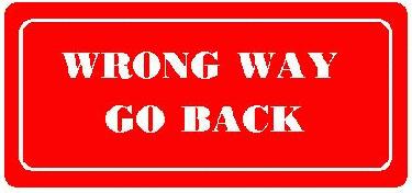 Wrong Way Go Back