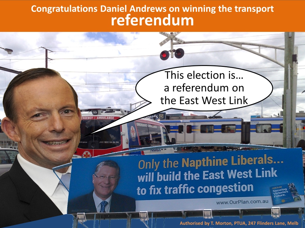 Congratulations Daniel Andrews on winning the transport referndum